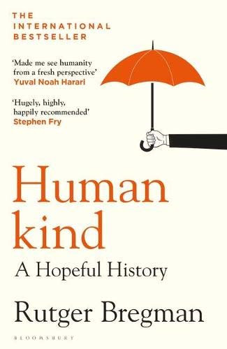Humankind hopeful history - humankind:, a